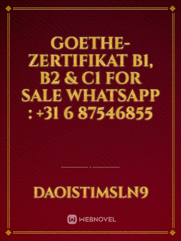 Goethe-Zertifikat B1, B2 & C1 for sale WhatsApp : +31 6 87546855 Book
