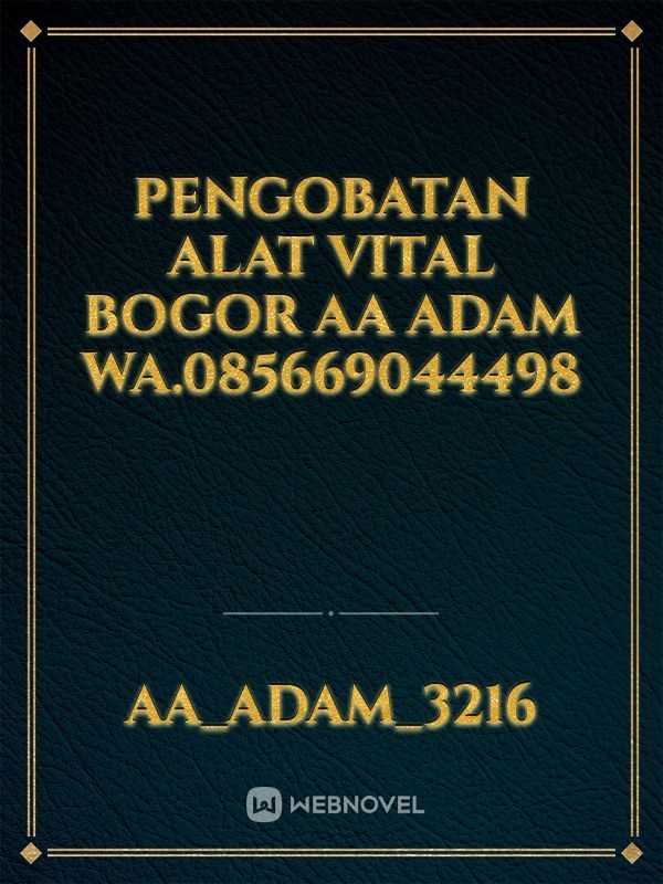 Pengobatan Alat Vital Bogor AA Adam WA.085669044498