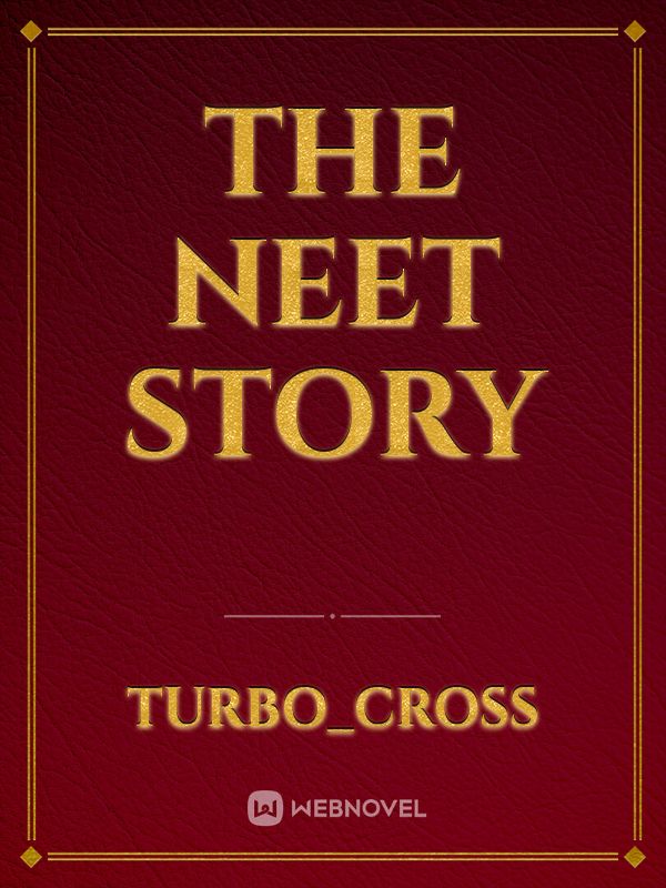The neet story