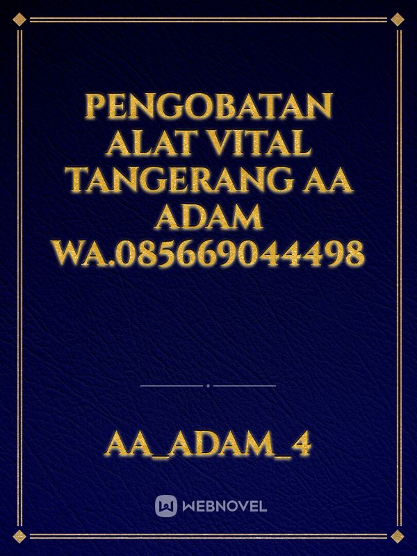 Pengobatan Alat Vital Tangerang AA Adam WA.085669044498 Book