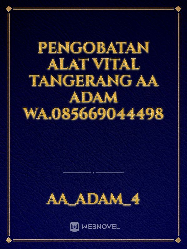 Pengobatan Alat Vital Tangerang AA Adam WA.085669044498