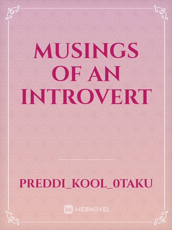 Musings of an Introvert