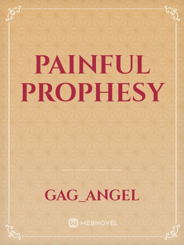 Painful Prophesy Book