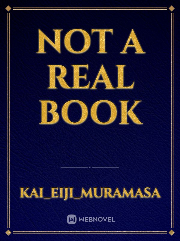 Not A Real Book Book