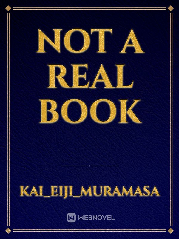 Not A Real Book