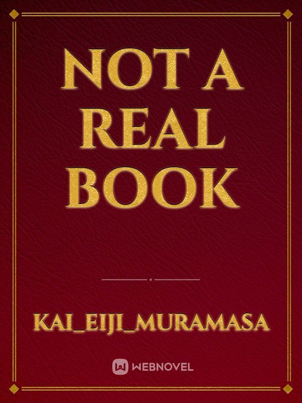Not A Real Book
