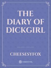 THE DIARY OF DICKGIRL Book