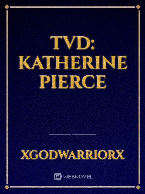 TVD: Katherine Pierce