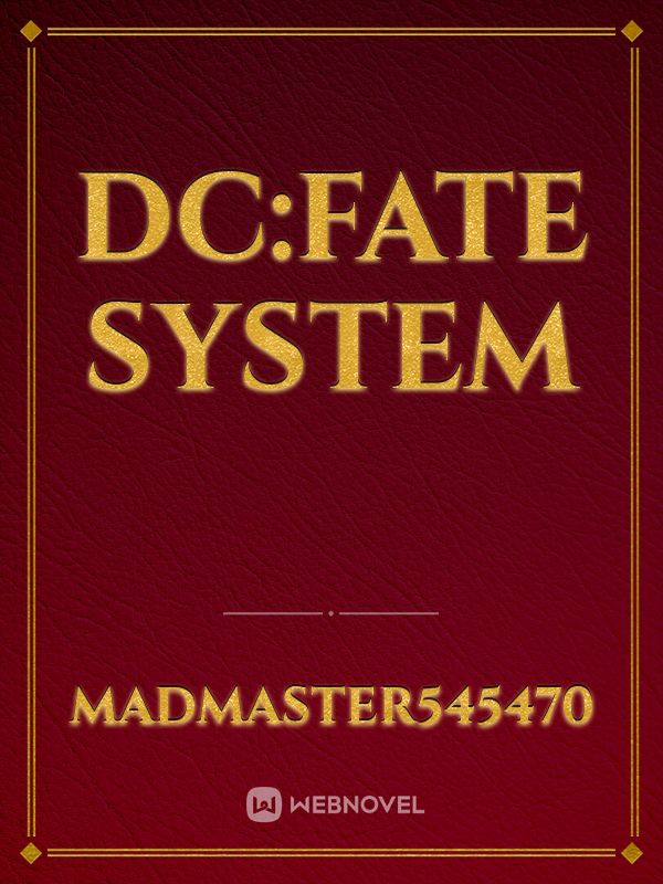 Dc:Fate System