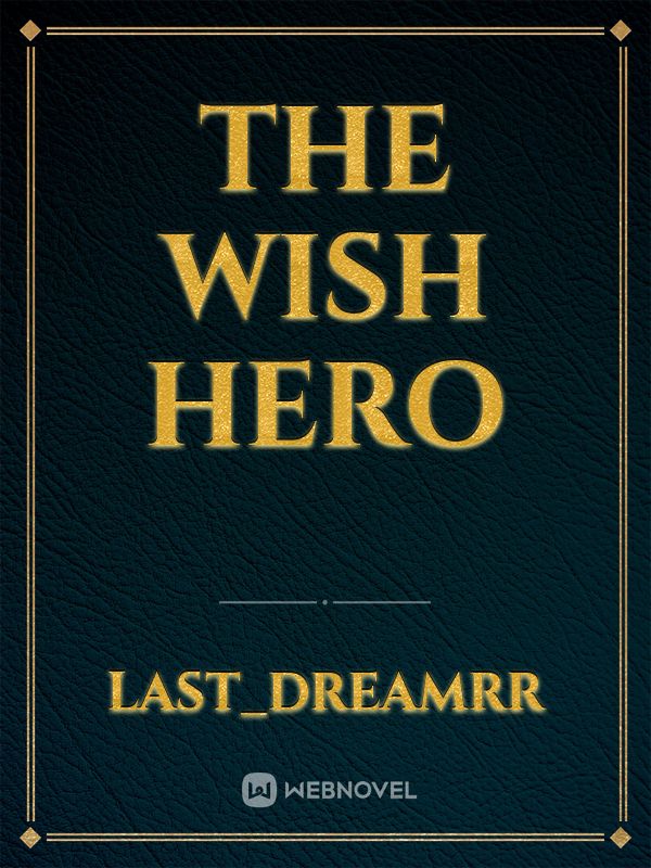 The Wish Hero