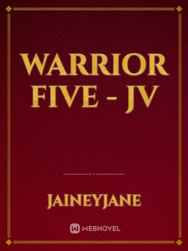 WARRIOR FIVE - JV