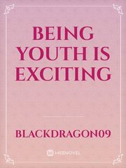 Being Youth is Exciting Book