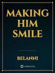 MAKING HIM SMILE Book