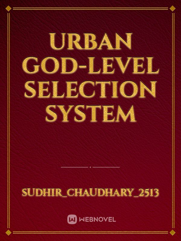 Urban God-level Selection System