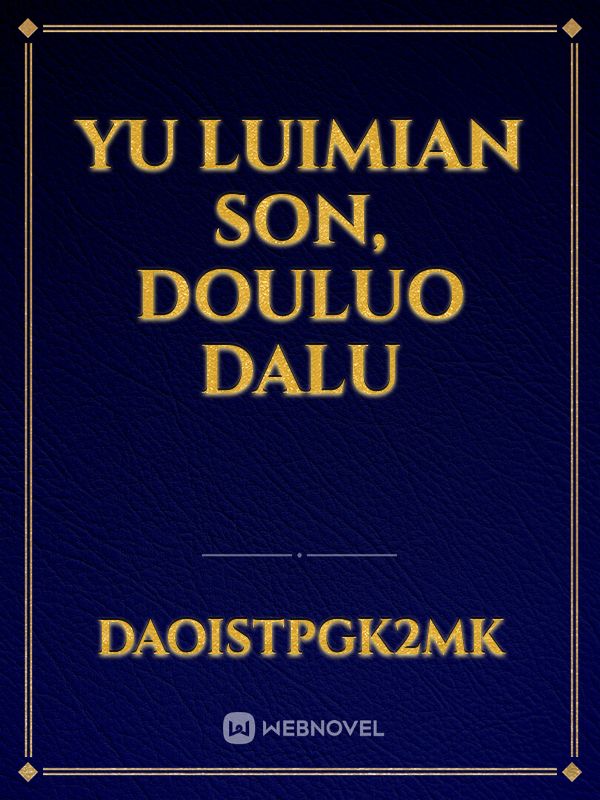 Yu Luimian son, douluo dalu