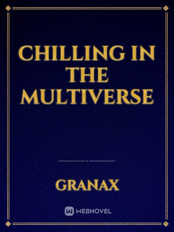 Chilling in the multiverse