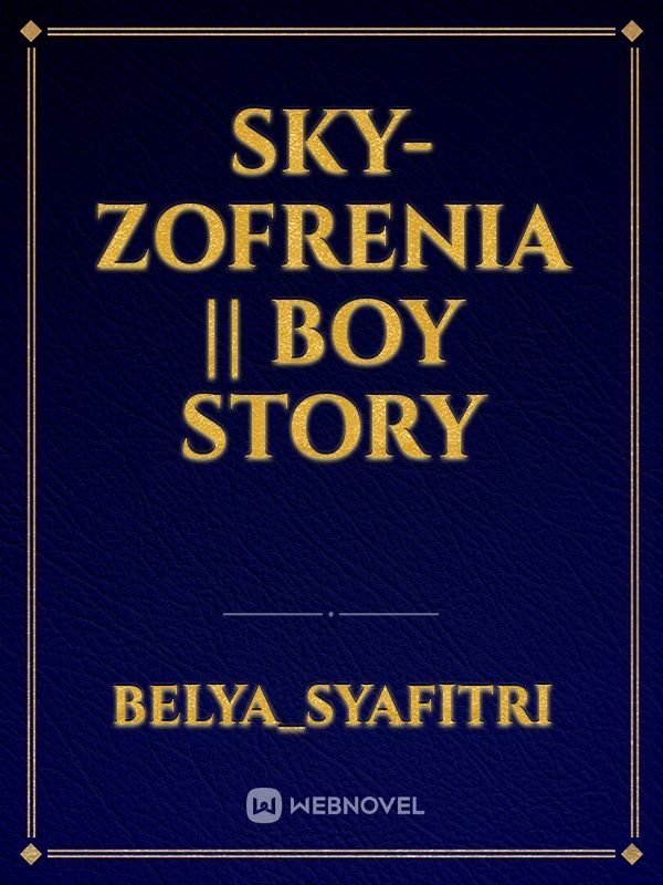 Sky-zofrenia || Boy Story