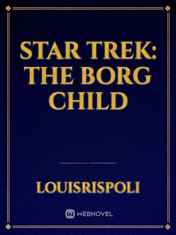 Star Trek: The Borg Child