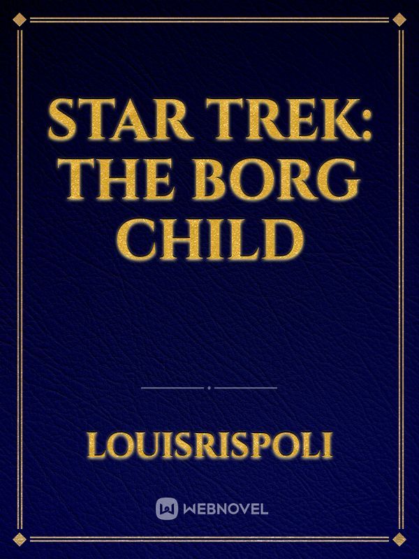 Star Trek: The Borg Child