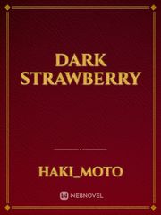 DARK STRAWBERRY Book