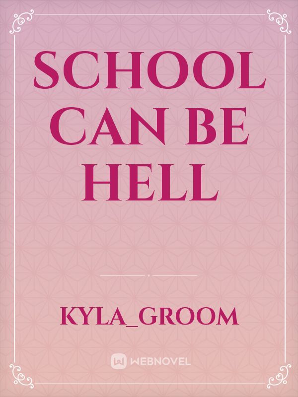 School can be hell