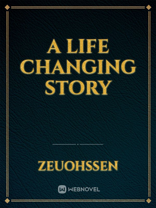 A life changing story Book