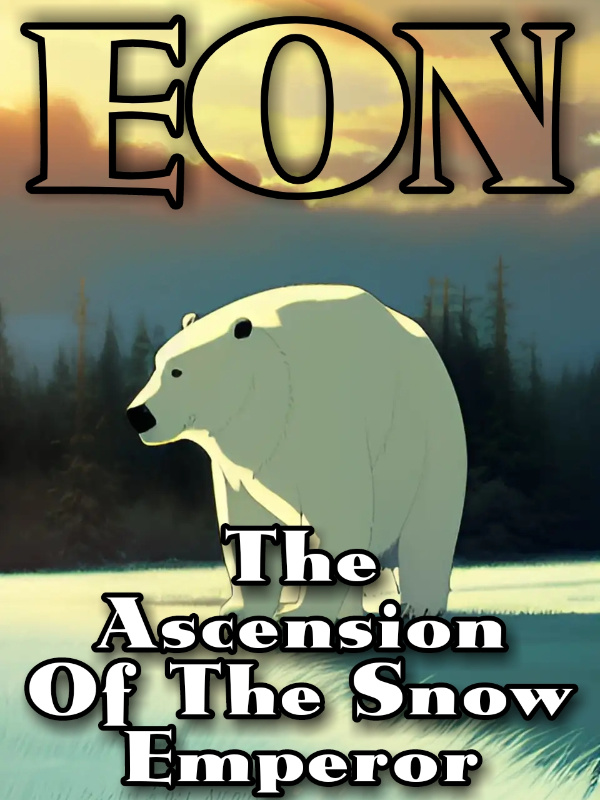 EON: THE ASCENSION OF THE SNOW EMPEROR (PROGRESSION/LITRPG)