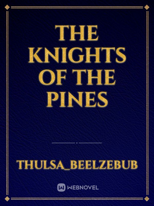 The Knights of The Pines Book