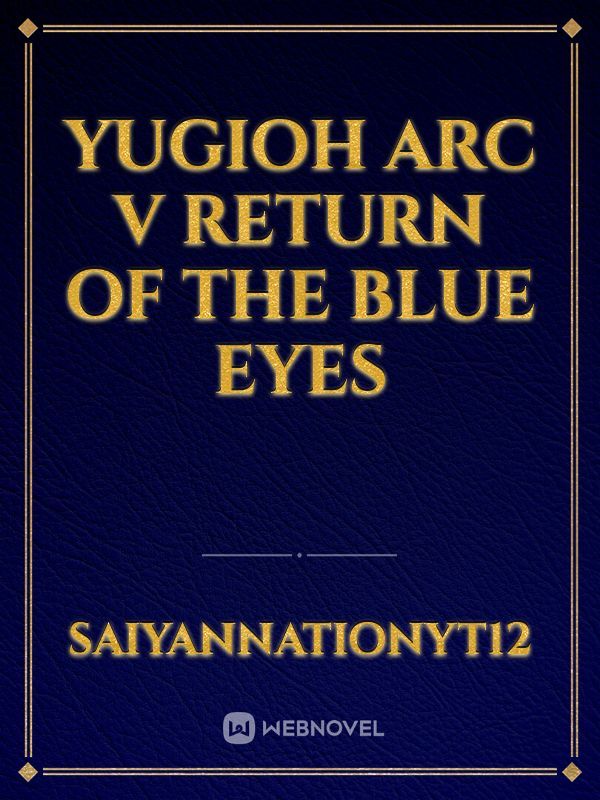 Yugioh Arc V return of the blue eyes
