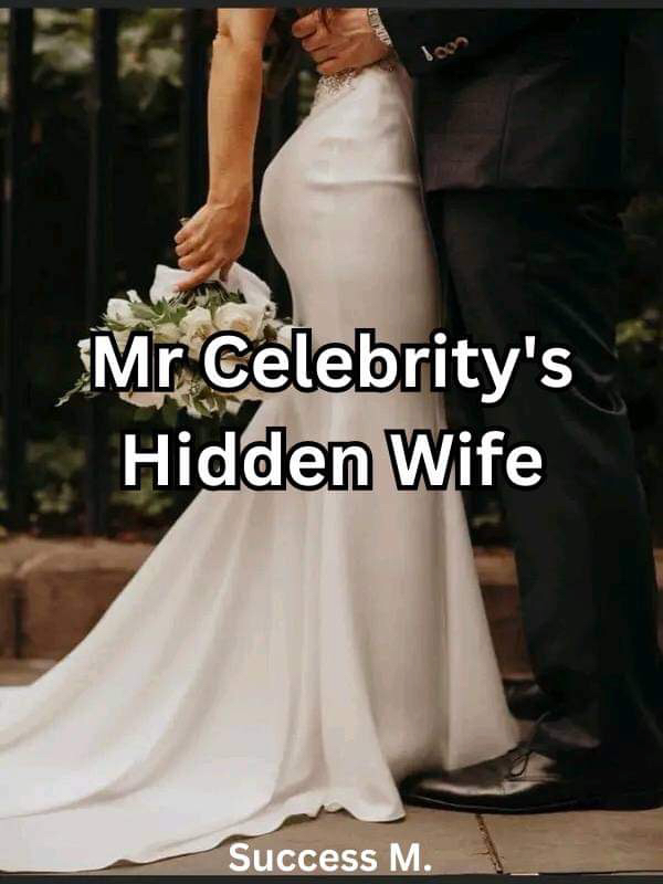Mr Celebrity’s Hidden Wife