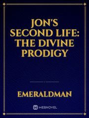 Jon's Second Life: The Divine Prodigy Book