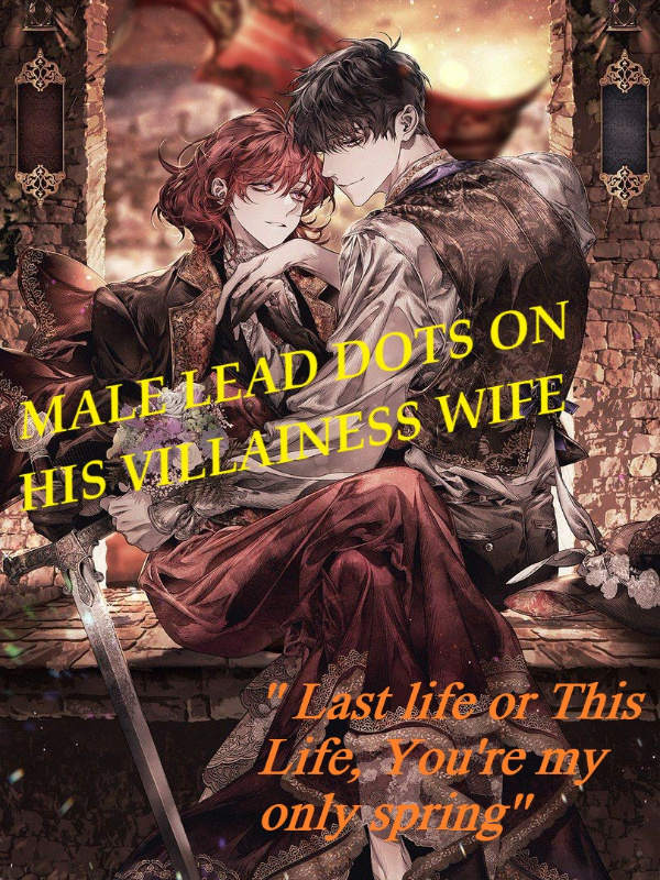 MALE LEAD DOTS ON HIS VILLAINESS WIFE