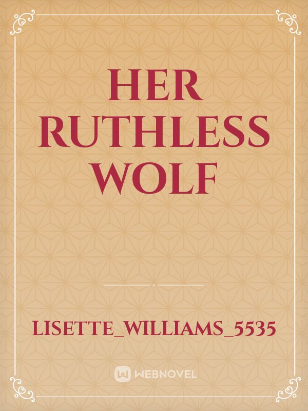 Her Ruthless Wolf