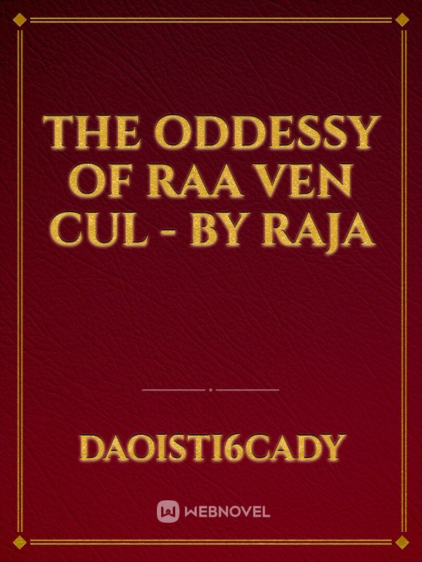 The oddessy of Raa ven cul - by raja Book