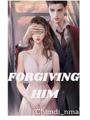 FORGIVING HIM Book