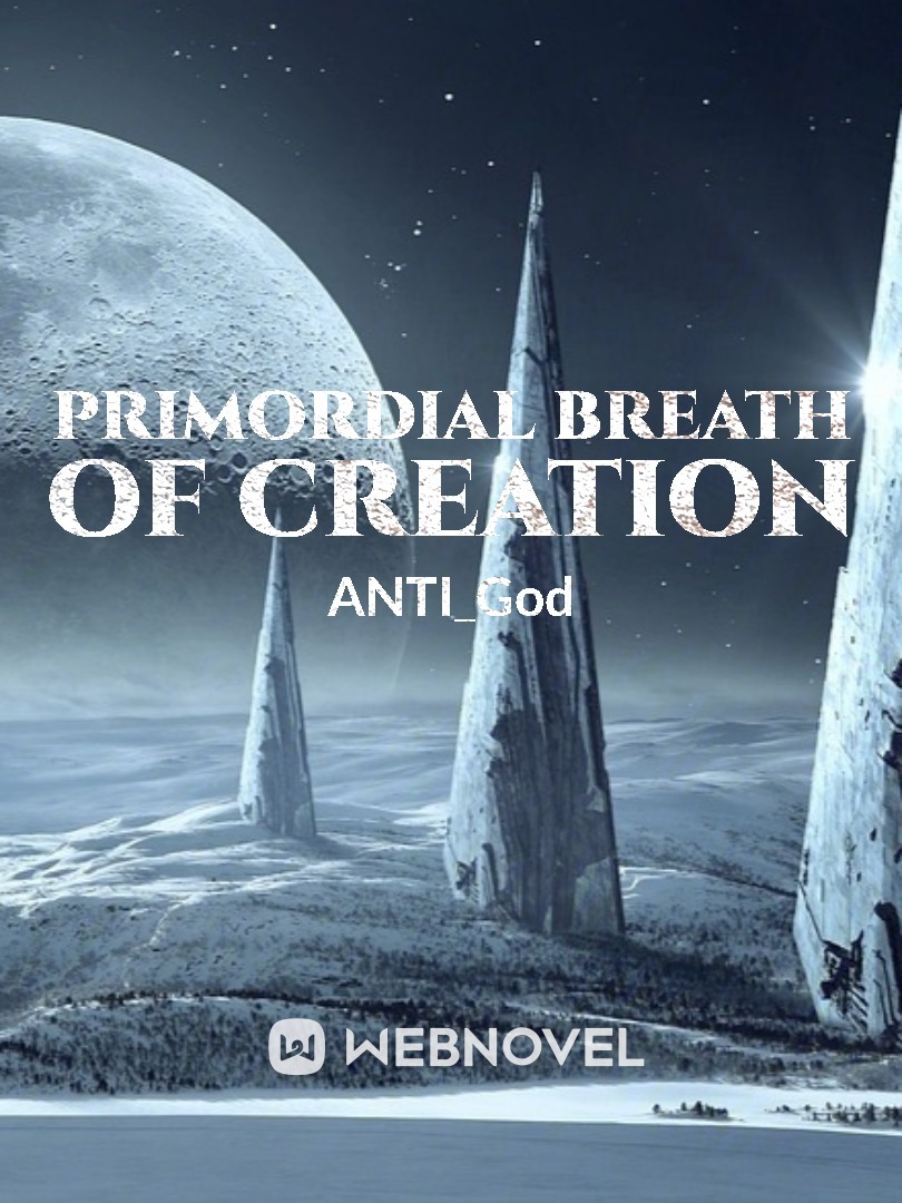 PRIMORDIAL BREATH OF CREATION
