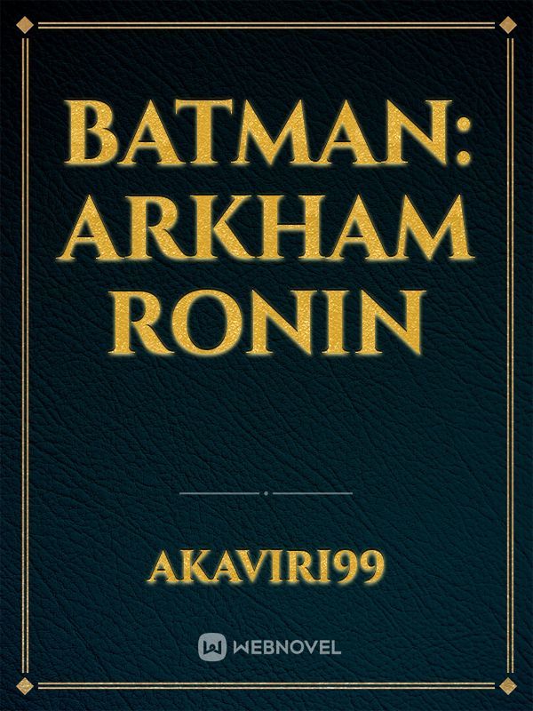 Batman: Arkham Ronin