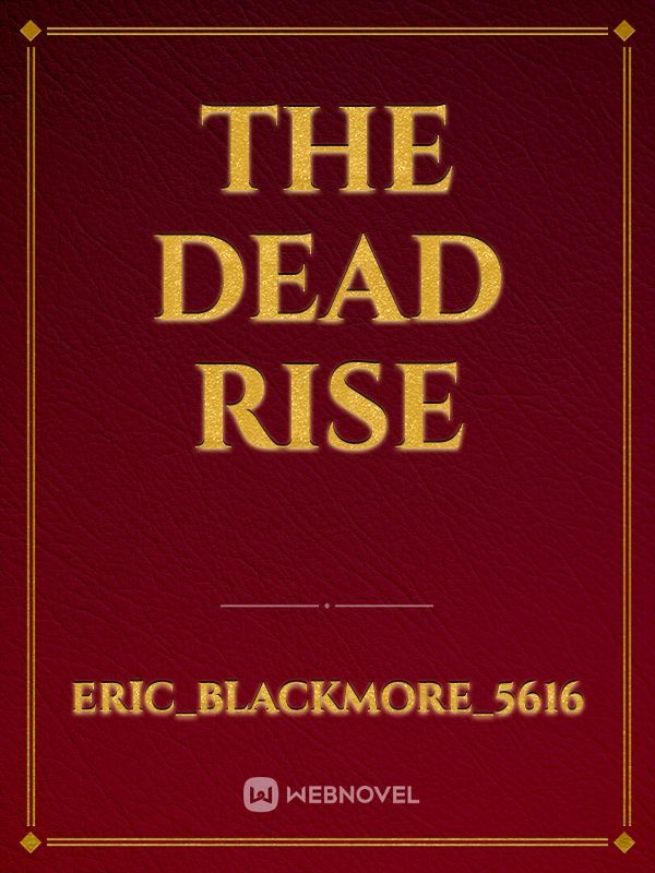 The dead rise