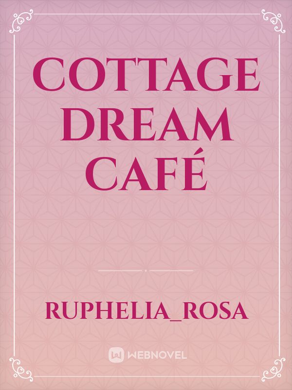 Cottage Dream Café Book