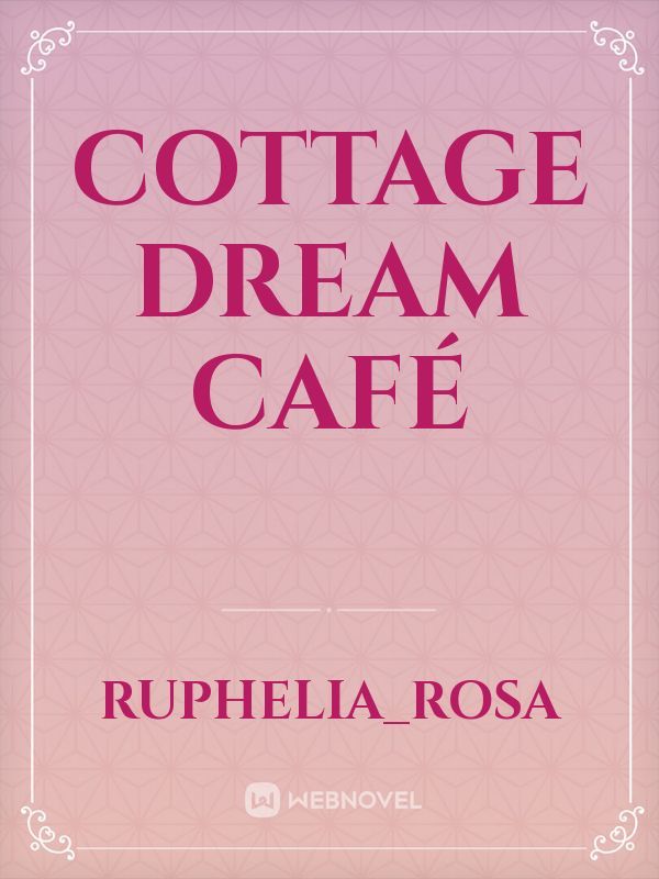 Cottage Dream Café