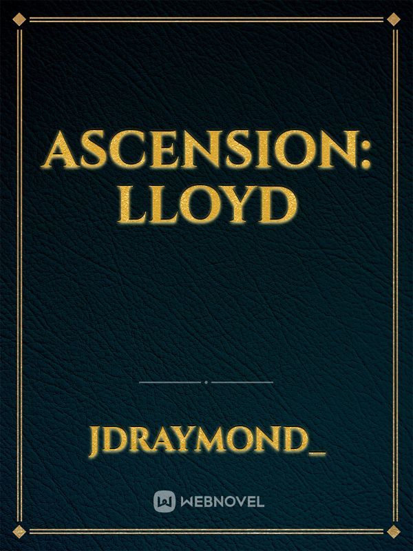 ASCENSION: Lloyd