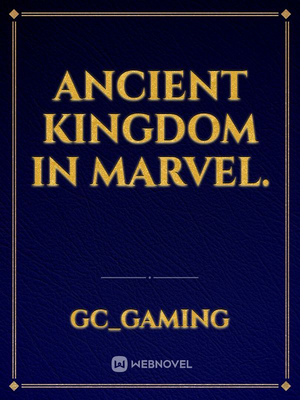 Ancient Kingdom in Marvel. Book