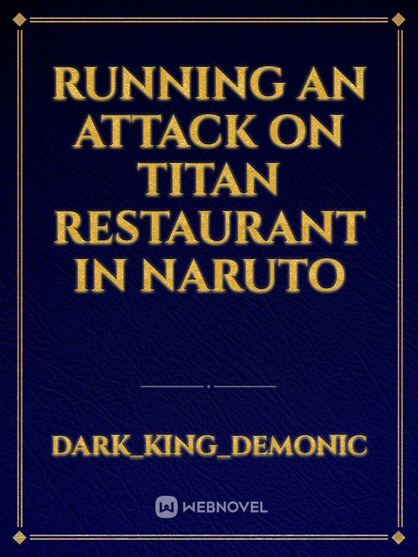 running an attack on titan  restaurant in naruto