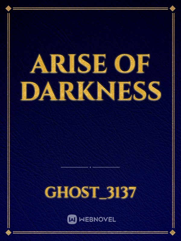 Arise of darkness Book