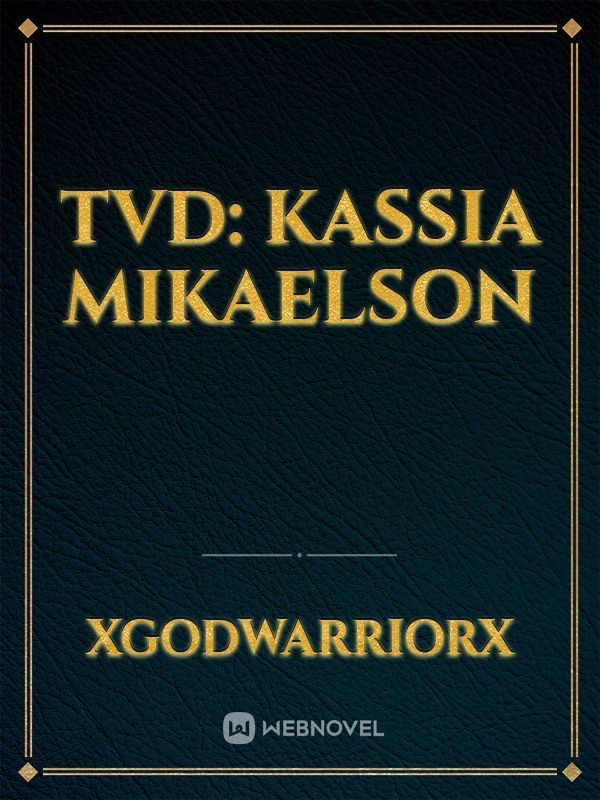 TVD: Kassia Mikaelson