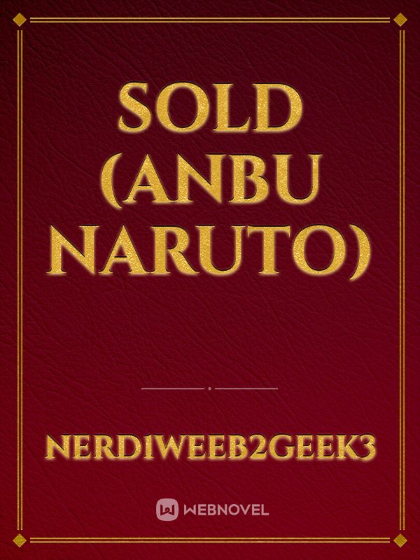 Sold (Anbu Naruto) Book