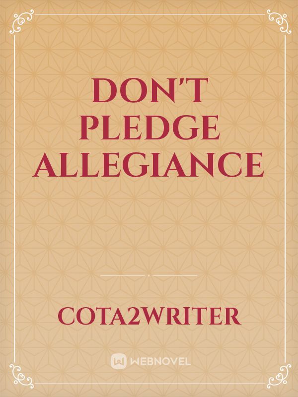 Don't Pledge Allegiance