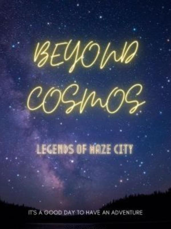 Beyond Cosmos : Legends of Maze City Book