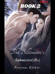 The Billionaire's Submissive (18+) Book