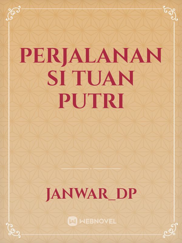 Perjalanan Si Tuan Putri